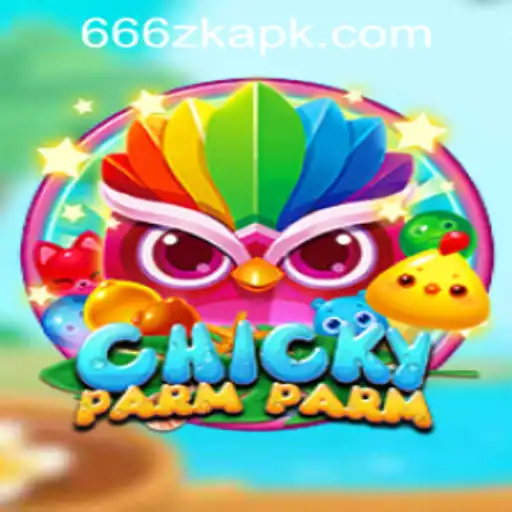 ChickyParmParm: The Game Taking Up the Excitement with a Dash of 666ZK APP Login Fun