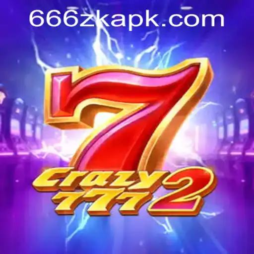 Crazy7772: An Exciting Dive into the World of Gaming with 666ZK APP Login